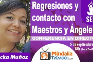 05sep18-18h-Regresiones-y-contacto-con-Maestros-y-Ángeles-por-Ericka-Muñoz